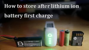 鋰離子電池首次充電后如何儲存